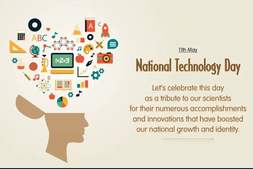 राष्ट्रीय तंत्रज्ञान दिवस का साजरा केला जातो?ह्या दिवसाचे महत्त्व काय
